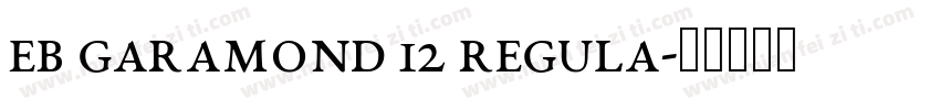 EB Garamond 12 Regula字体转换